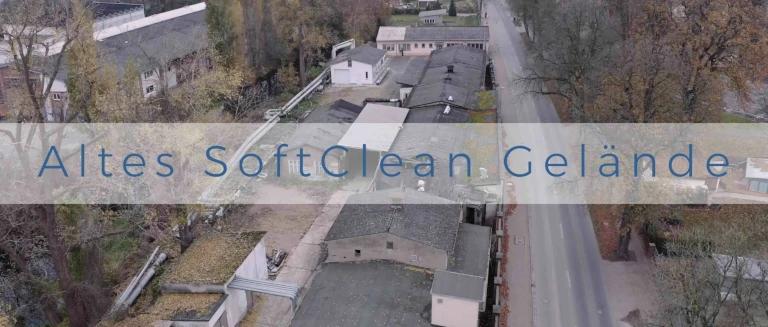 SoftClean - Das alte Gelände